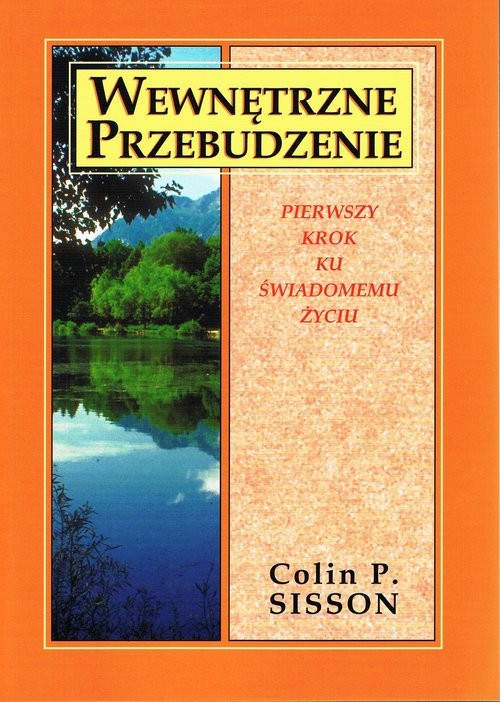 okładka Wewnętrzne przebudzenie Pierwszy krok ku świadomemu życiu książka | Sisson ColinP.