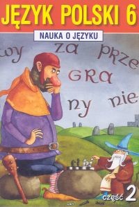 okładka Nauka o języku 6 Język polski Część 2 Szkoła podstawowa książka | Piotr Borys, Anna Halasz