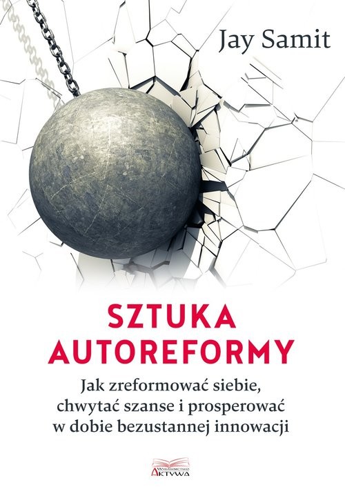 okładka Sztuka autoreformy książka | Jay Samit