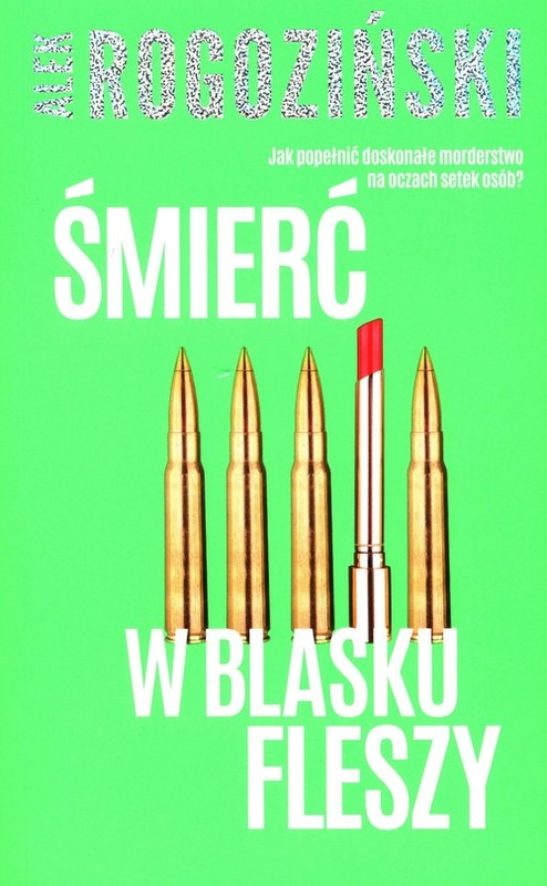 okładka Śmierć w blasku fleszy książka | Alek Rogoziński