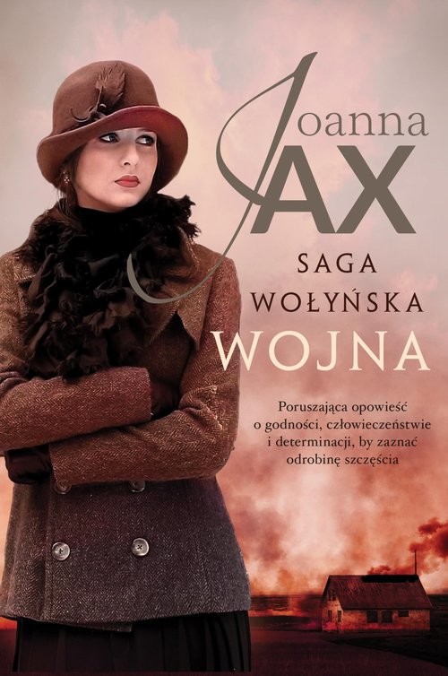 okładka Saga wołyńska Wojna książka | Joanna Jax