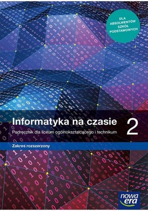 okładka Informatyka na czasie 2 Podręcznik Zakres rozszerzony Szkoła ponadpodstawowa książka | Maciej Borowiecki