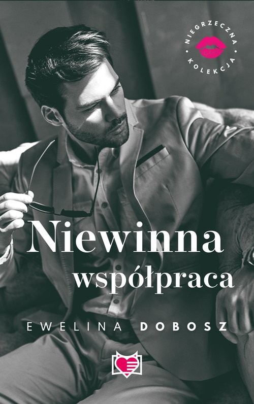 okładka Niewinna współpraca Niegrzeczna Kolekcja Tom 4 książka | Ewelina Dobosz