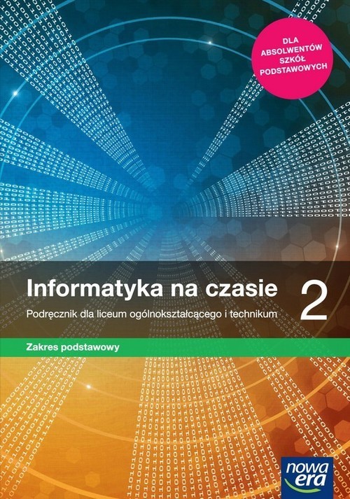 okładka Informatyka na czasie 2 Podręcznik Zakres podstawowy Szkoła ponadpodstawowa książka | Mazur Janusz, Paweł Perekietka, Zbigniew Talaga, Wierzbicki JanuszS.