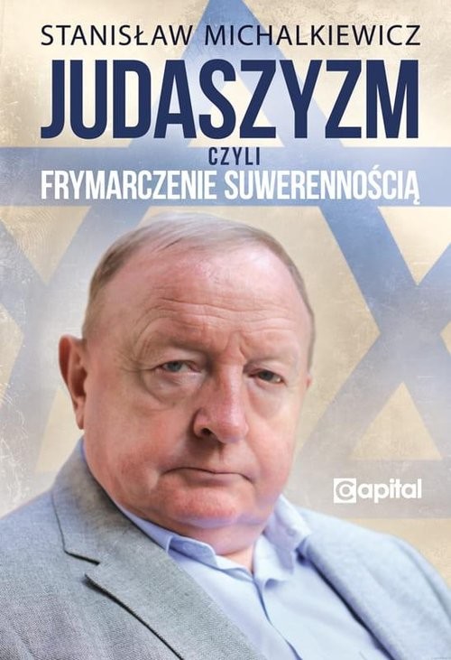 okładka Judaszyzm czyli frymarczenie suwerennością / Capital książka | Stanisław Michalkiewicz