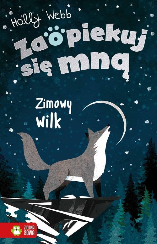 okładka Zaopiekuj się mną. Zimowy wilk książka | Holly Webb