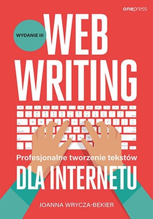 okładka Webwriting Profesjonalne tworzenie tekstów dla Internetu książka | Joanna Wrycza-Bekier