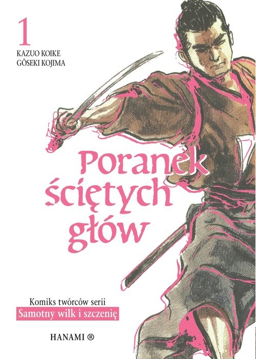 okładka Poranek ściętych głów 1 książka | Kazuo Koike, Goseki Kojima