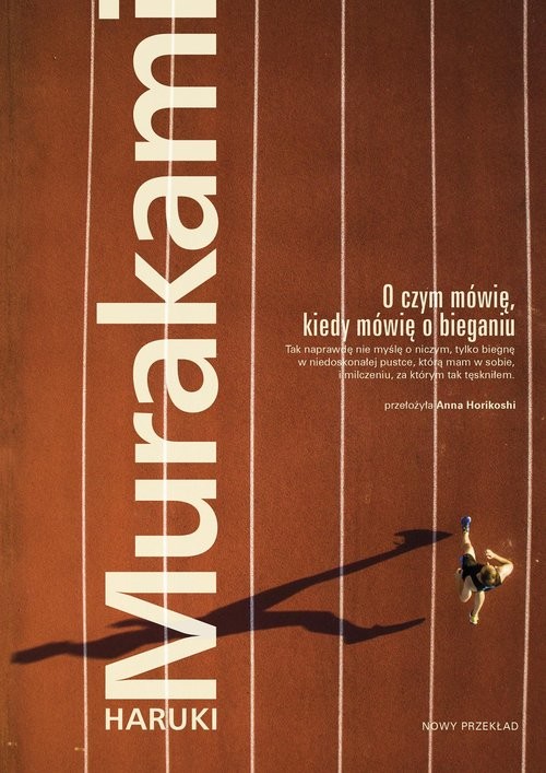 okładka O czym mówię, kiedy mówię o bieganiu książka | Haruki Murakami