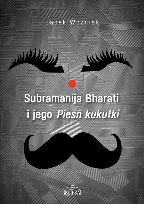 okładka Subramanija Bharati i jego Pieśń kukułki książka | Jacek Woźniak