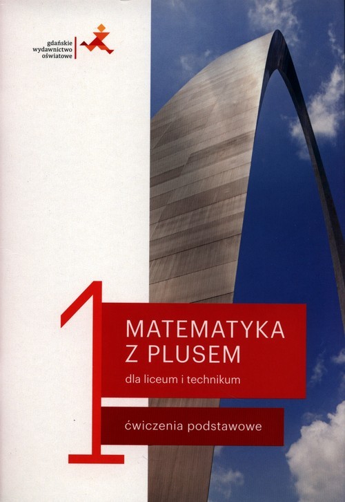 okładka Matematyka z plusem 1 Ćwiczenia podstawowe Szkoła ponadpodstawowa książka | Małgorzata Dobrowolska, Marcin Karpiński, Lech Jacek
