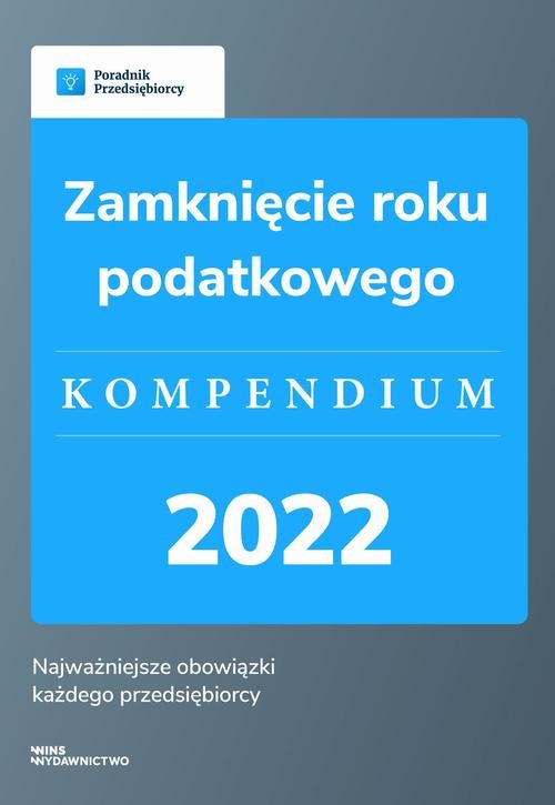 okładka Zamknięcie roku podatkowego - kompendium 2022 ebook | pdf | Małgorzata Lewandowska