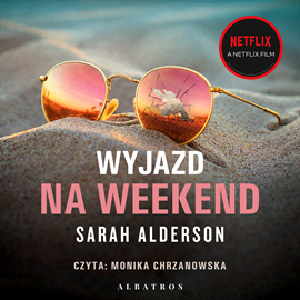 okładka Wyjazd na weekend audiobook | MP3 | Sarah Alderson