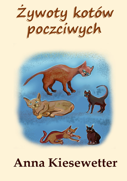 okładka Żywoty kotów poczciwych ebook | epub, mobi | Anna Kiesewetter