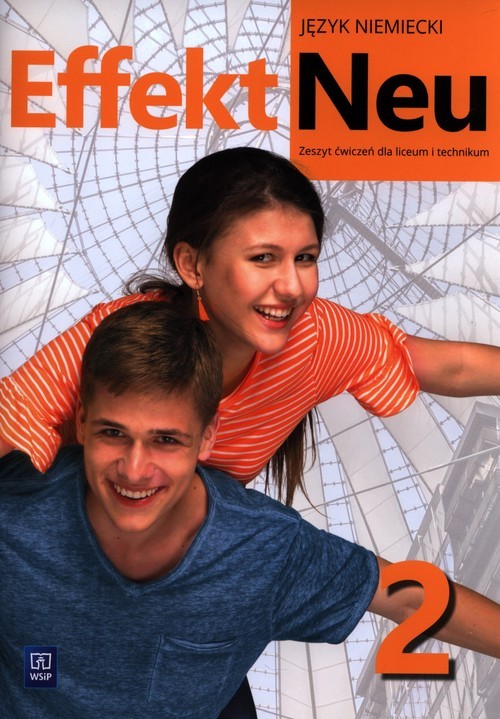 okładka Effekt Neu 2 Zeszyt ćwiczeń Liceum i technikum książka | Anna Kryczyńska-Pham