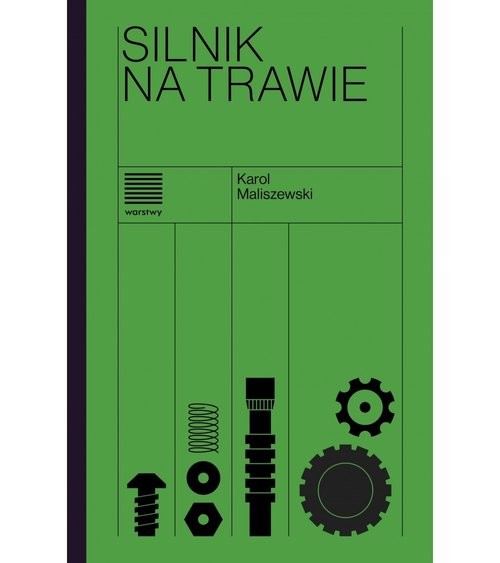 okładka Silnik na trawie / Warstwy książka | Karol Maliszewski