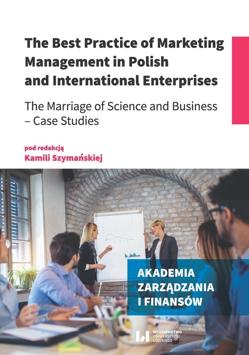 okładka The Best Practice of Marketing Management in Polish and International Enterprises książka