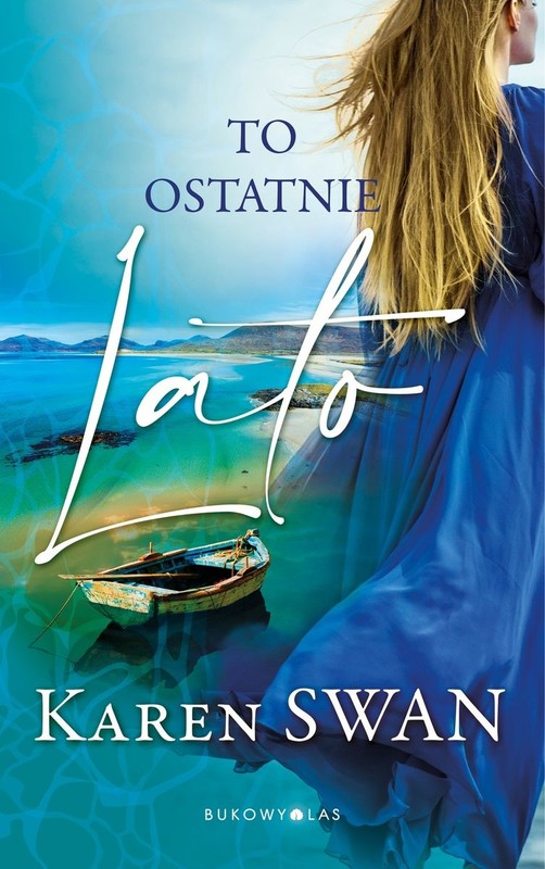 okładka To ostatnie lato książka | Swan Karen