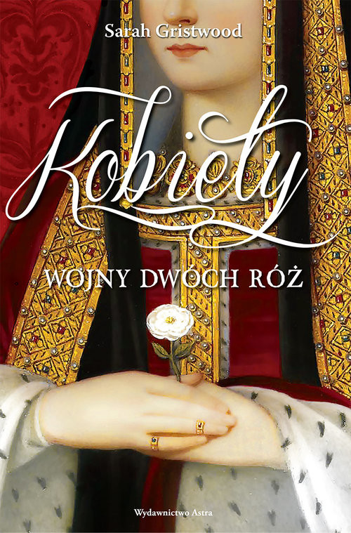 okładka Kobiety Wojny Dwóch Róż książka | Sarah Gristwood