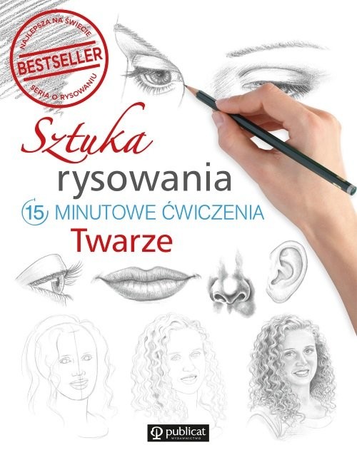 okładka Sztuka rysowania Twarze 15-minutowe ćwiczenia książka | zbiorowe Opracowanie