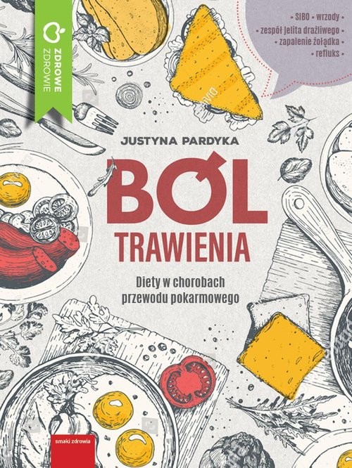 okładka Ból trawienia Diety w chorobach przewodu pokarmowego książka | Justyna Pardyka