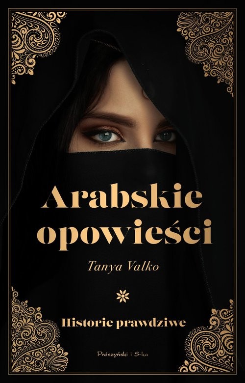 okładka Arabskie opowieści Historie prawdziwe książka | Tanya Valko