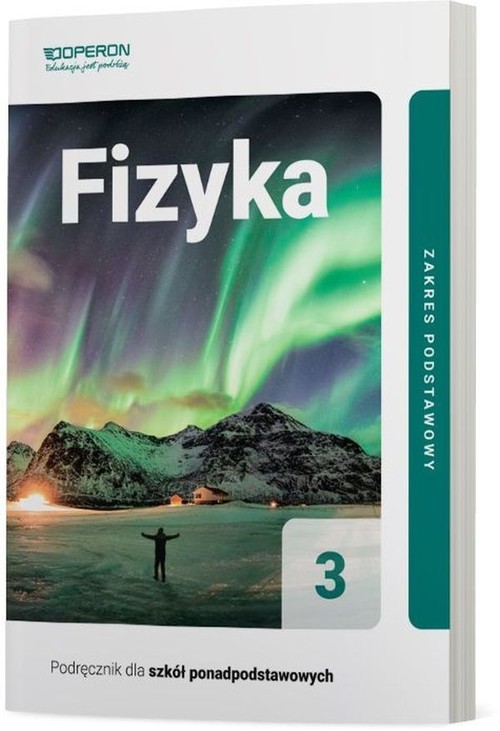 okładka Fizyka 3 Podręcznik Zakres podstawowy Szkoła ponadpodstawowa książka | Adam Ogaza