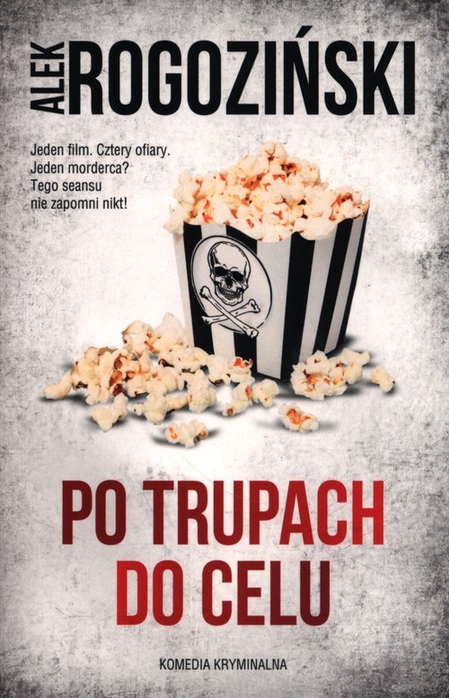 okładka Po trupach do celu książka | Alek Rogoziński