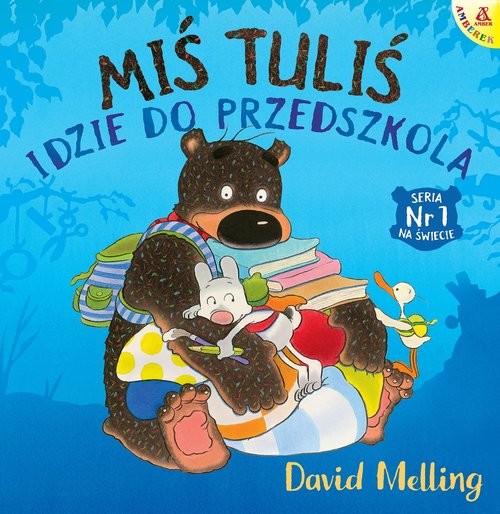 okładka Miś Tuliś idzie do przedszkola książka | David Melling