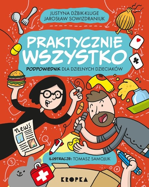 okładka Praktycznie wszystko książka | Sowizdraniuk Jarosław, Sowizdraniuk Jarosław