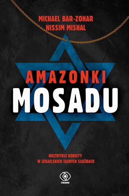 okładka Amazonki Mosadu książka | Michael Bar-Zohar, Nissim Mishal