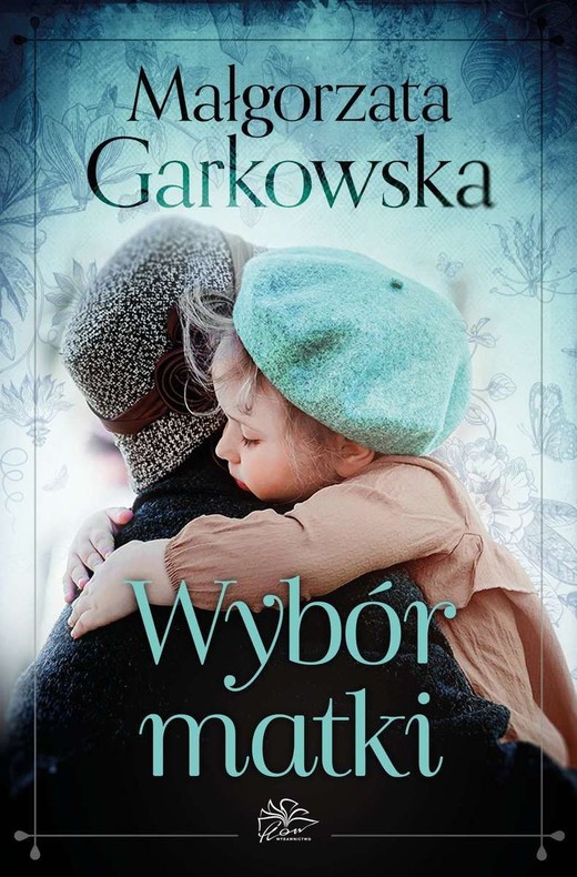 okładka Wybór matki książka | Małgorzata Garkowska