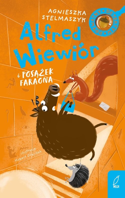 okładka Alfred Wiewiór i posążek faraona Tom 2 książka | Agnieszka Stelmaszyk