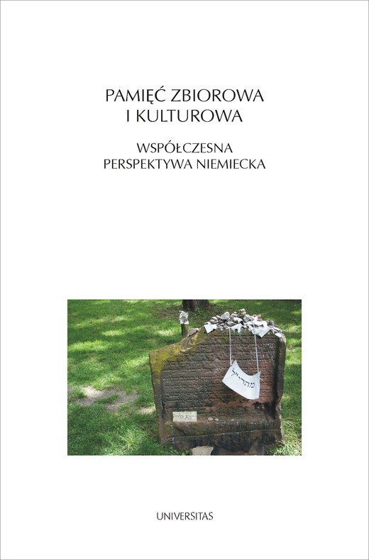 okładka Pamięć zbiorowa i kulturowa. Współczesna perspektywa niemiecka ebook | pdf | Magdalena Saryusz-Wolska