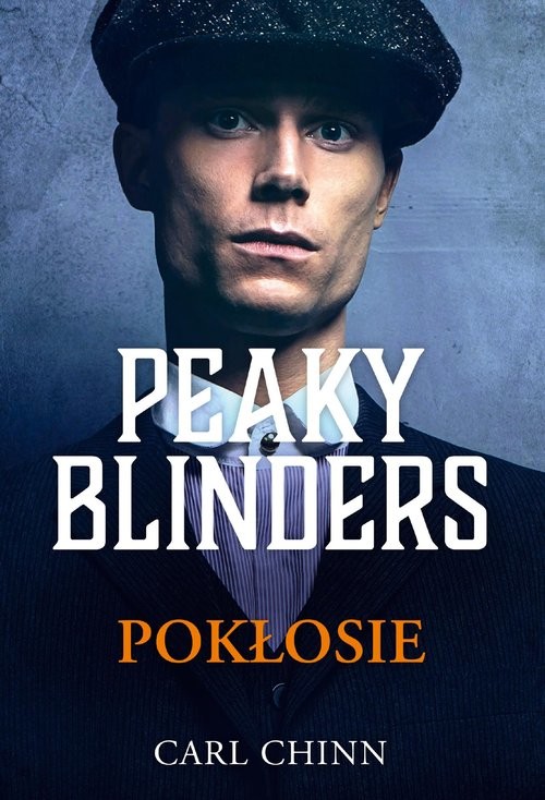 okładka Peaky Blinders. Pokłosie książka | Carl Chinn