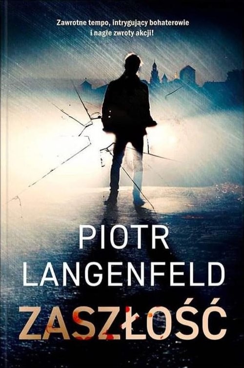 okładka Zaszłość książka | Piotr Langenfeld