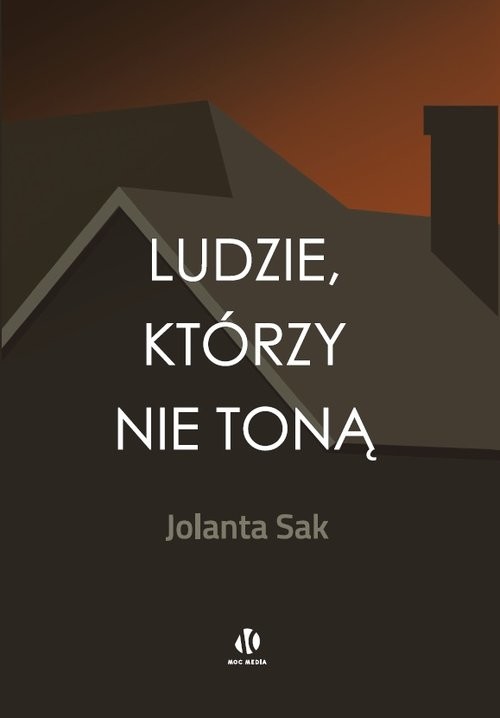 okładka Ludzie, którzy nie toną książka | Joanna Sak