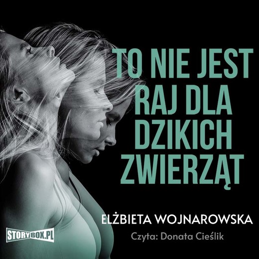 okładka To nie jest raj dla dzikich zwierząt audiobook | MP3 | Elżbieta Wojnarowska