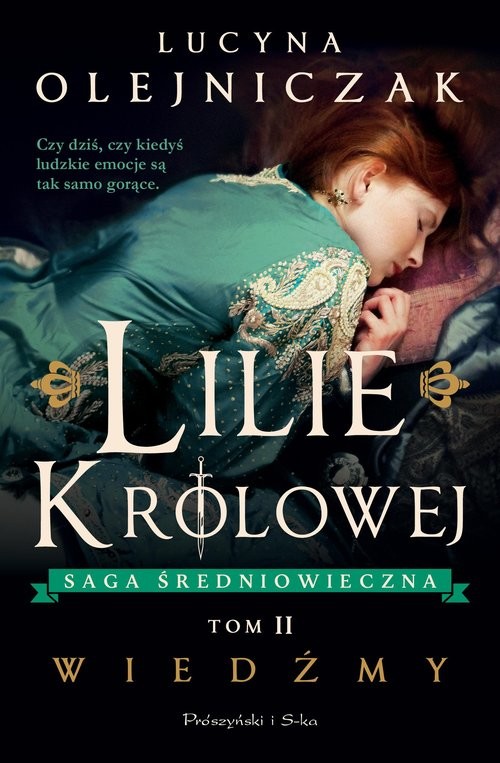okładka Lilie królowej. Wiedźmy książka | Lucyna Olejniczak