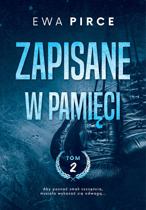 okładka Zapisane w pamięci Tom 2 książka | Ewa Pirce