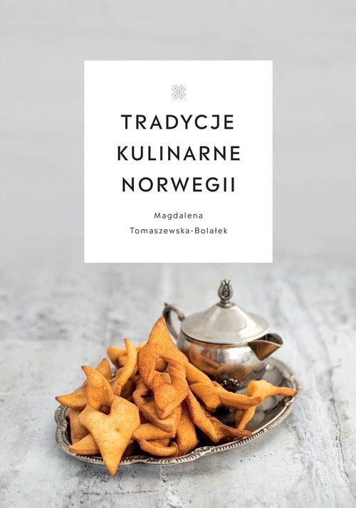 okładka Tradycje kulinarne Norwegii książka | Tomaszewska-Bolałek Magdalena