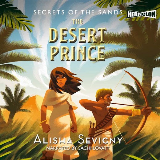 okładka Secrets of the Sands, Book #2: The Desert Prince audiobook | MP3 | Alisha Sevigny