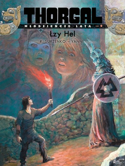 okładka Thorgal - Młodzieńcze Lata. Łzy Hel. Tom 9 książka | Opracowania Zbiorowe