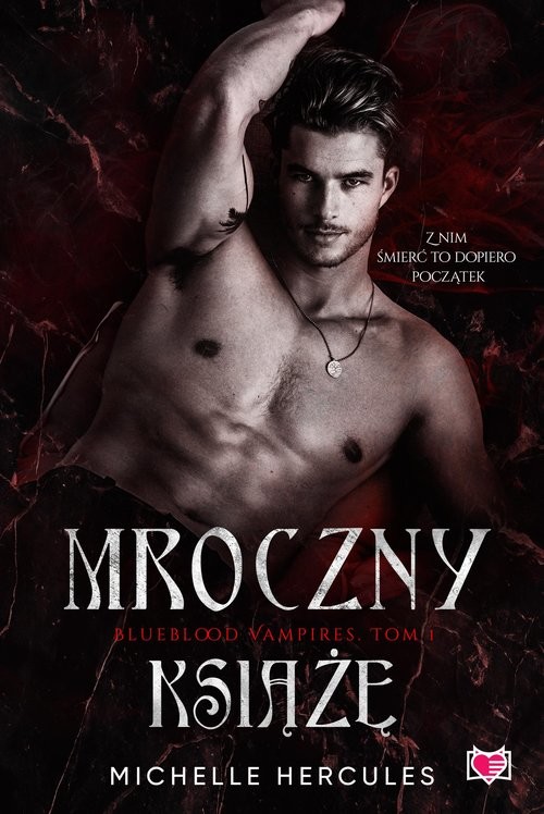 okładka Mroczny książę Blueblood Vampires Tom 1 książka | Michelle Hercules