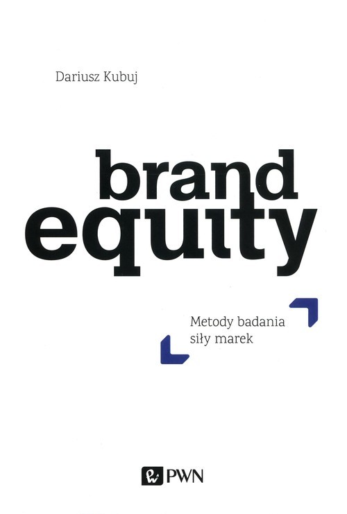 okładka Brand Equity Metody badania siły marek książka | Dariusz Kubuj