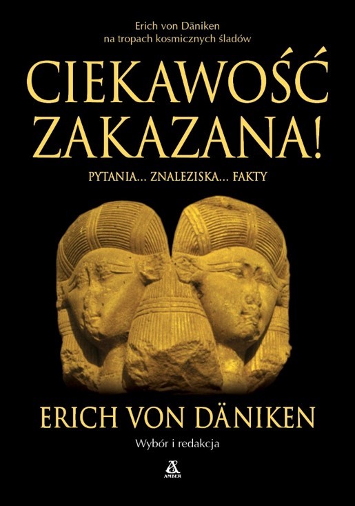 okładka Ciekawość zakazana książka | Erich von Däniken
