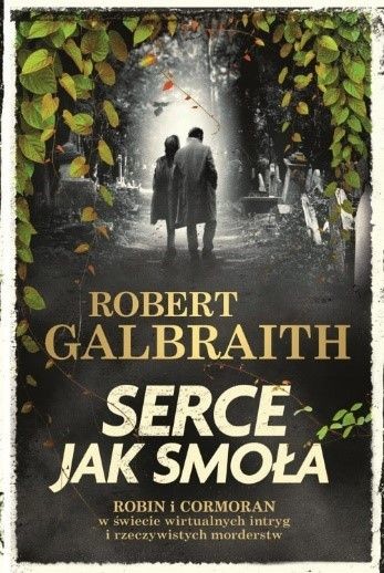 okładka Serce jak smoła. Cormoran Strike prowadzi śledztwo. Tom 6 książka | Robert Galbraith(pseud.J.K.Rowling)
