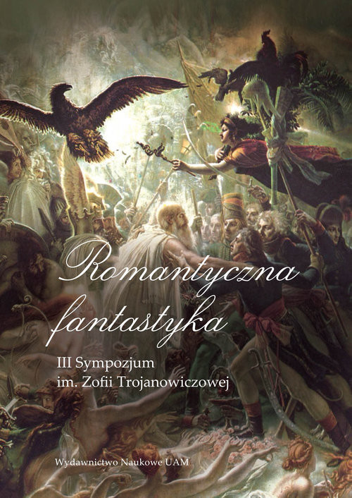 okładka Romantyczna fantastyka III Sympozjum im. Zofii Trojanowiczowej książka