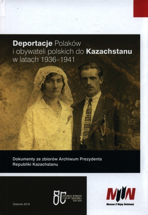 okładka Deportacje Polaków i obywateli polskich do Kazachstanu w latach 1936-1941 książka