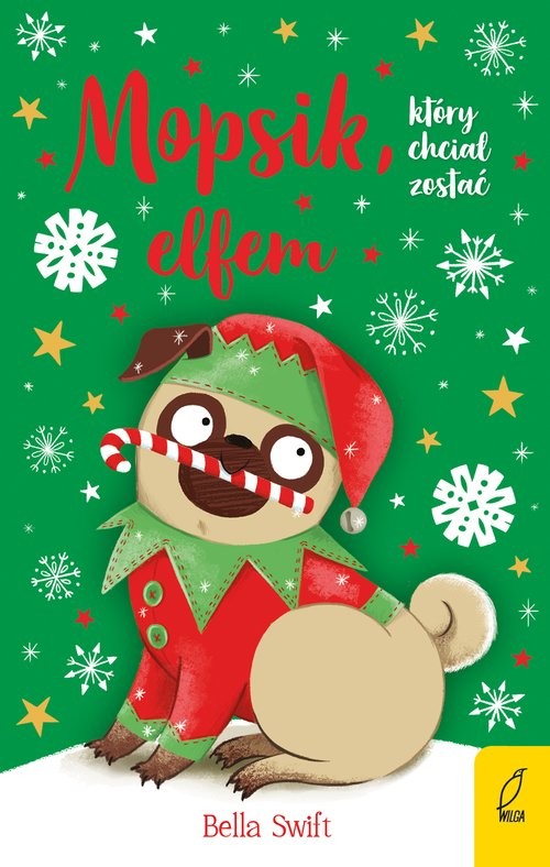 okładka Mopsik który chciał zostać elfem Tom 8 książka | Bella Swift